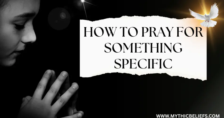 how to pray for something specific