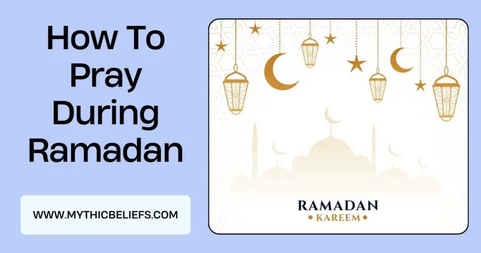 How To Pray During Ramadan